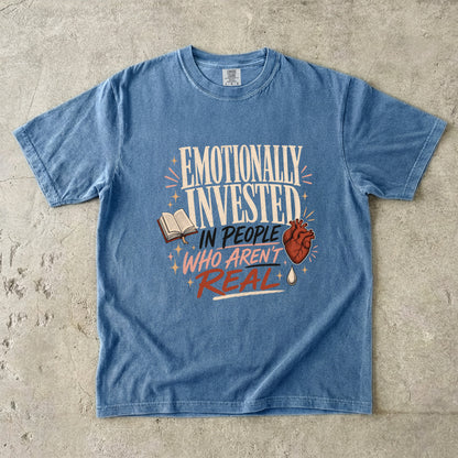 Emotionally Invested in People Who Aren’t Real Shirt, Funny Book Lover Tee, Romance Reader Shirt, BookTok Gift