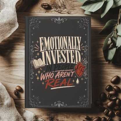 Emotionally Invested Journal, Funny Book Lover Notebook, Romance Reader Gift, BookTok Journal, Fictional Character Bookish Gift