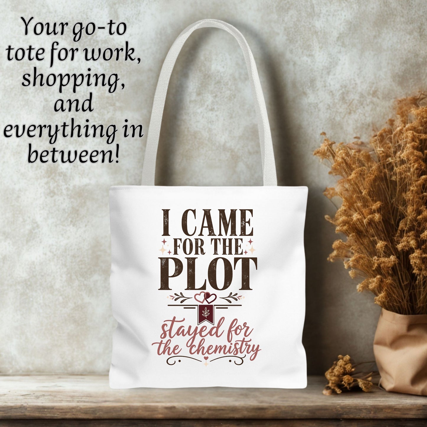 Came for the Plot Tote Bag, Stayed for the Chemistry Bag, Romance Reader Tote, Book Lover Gift, BookTok Bag, Bookish Tote