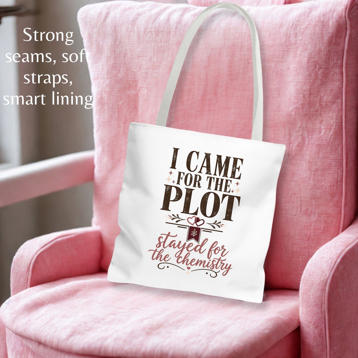 Came for the Plot Tote Bag, Stayed for the Chemistry Bag, Romance Reader Tote, Book Lover Gift, BookTok Bag, Bookish Tote