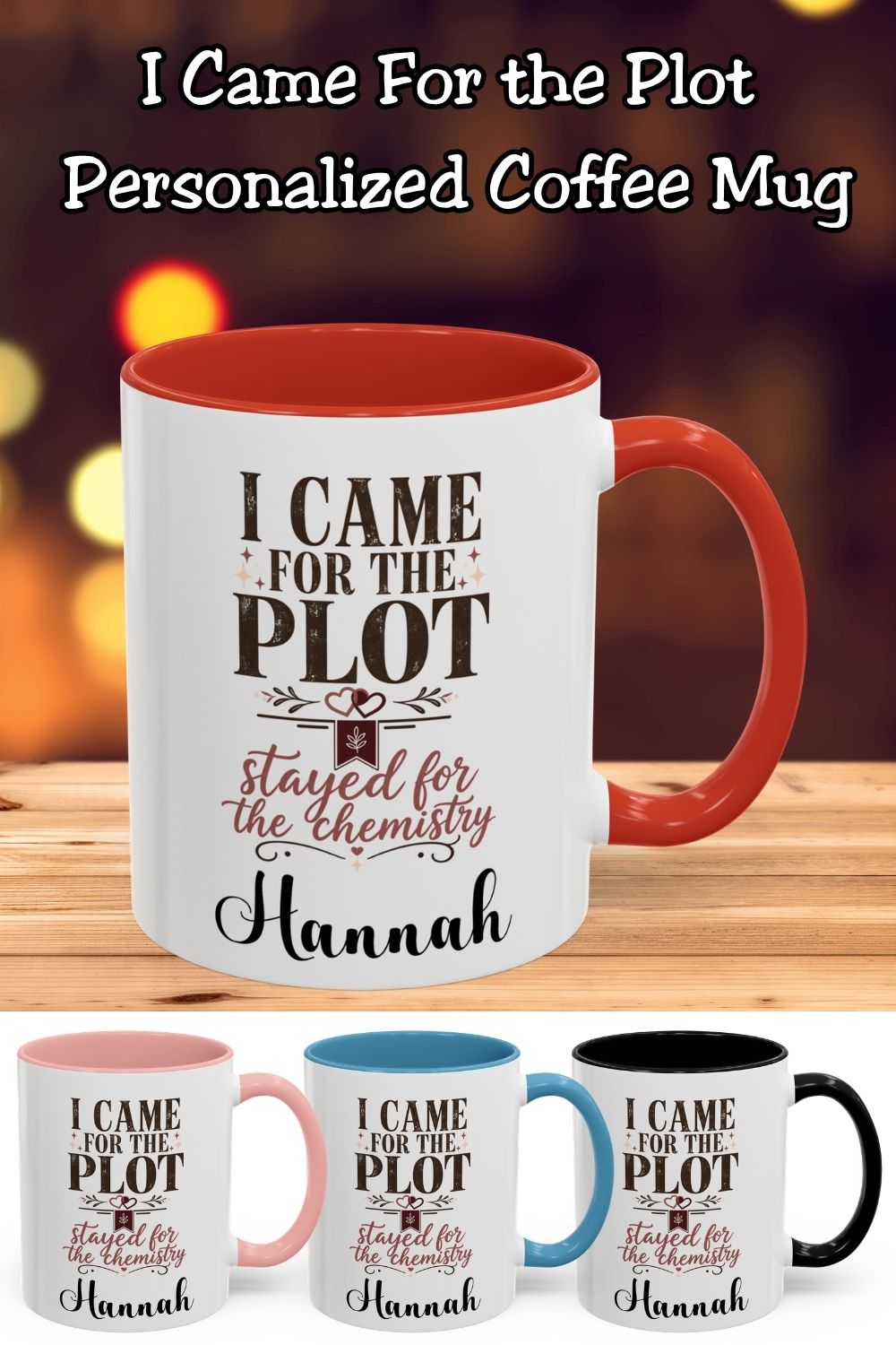 Personalized Came for the Plot Mug, Stayed for the Chemistry Mug, Romance Reader Gift, Book Lover Mug, BookTok Gift, Custom Name Mug
