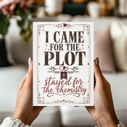 Came for the Plot Journal, Stayed for the Chemistry Notebook, Romance Reader Journal, Book Lover Gift, BookTok Reading Journal