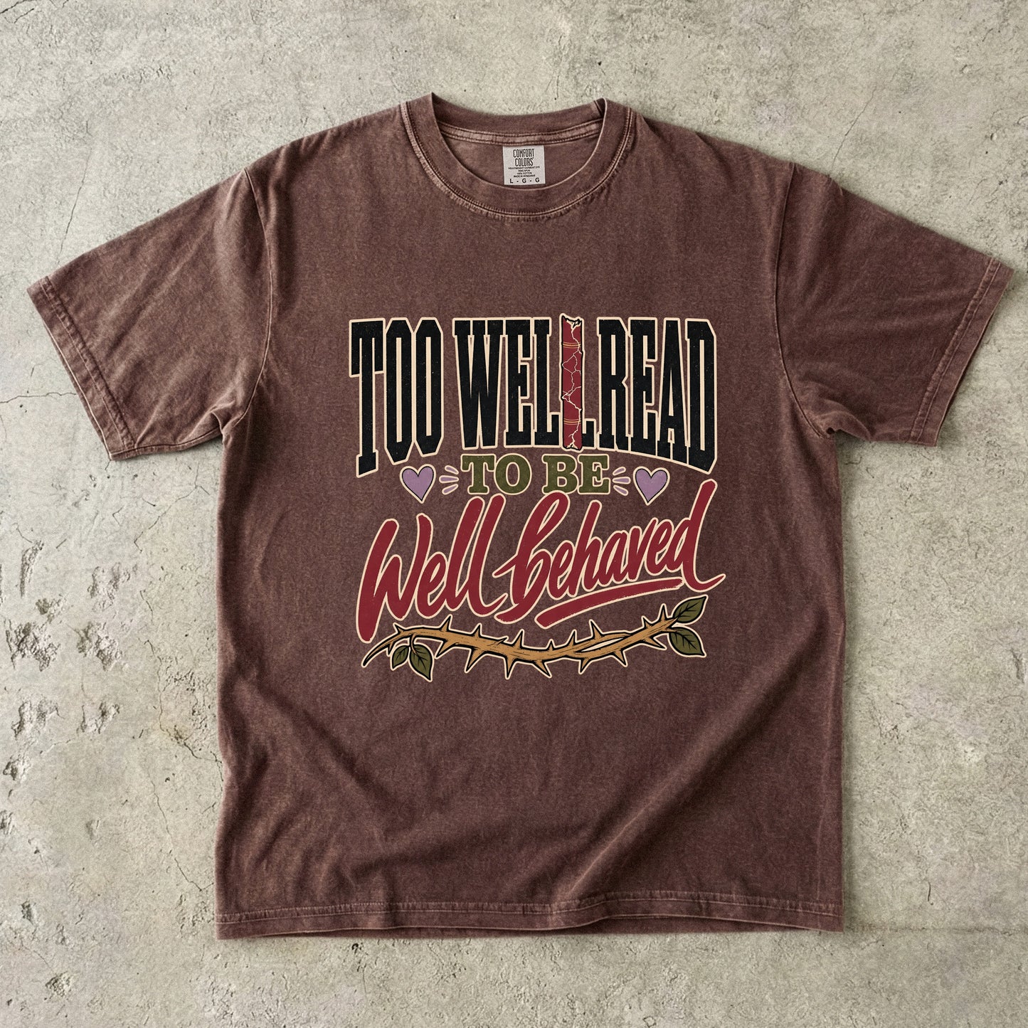 Too Well Read to Be Well Behaved Shirt, Book Lover Tee, Reader Gift, BookTok Shirt, Literary Humor T-Shirt, Bookish Graphic Tee