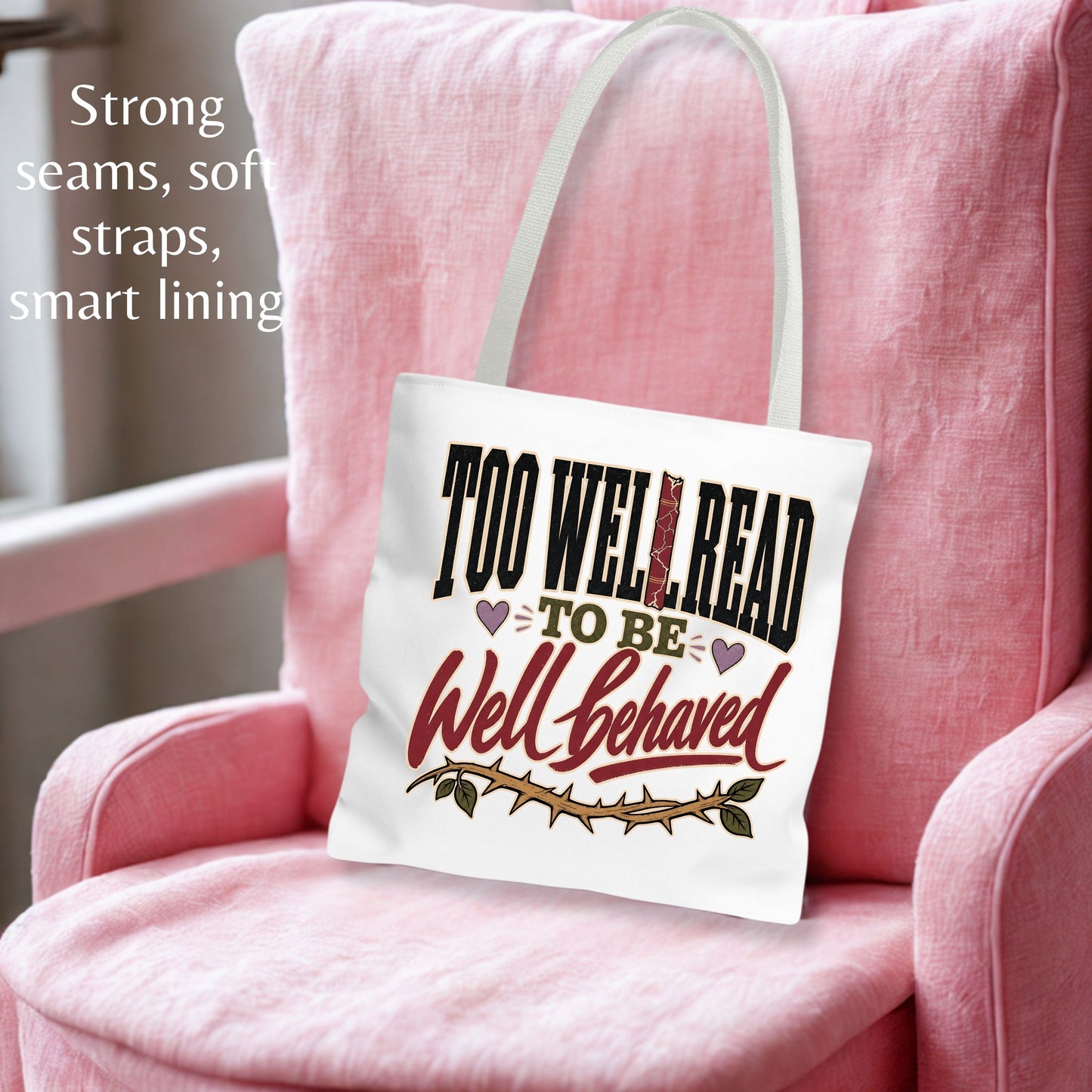 Too Well Read to Be Well Behaved Tote Bag, Book Lover Tote, Bookish Bag, Reader Gift, BookTok Gift, Literary Book Bag