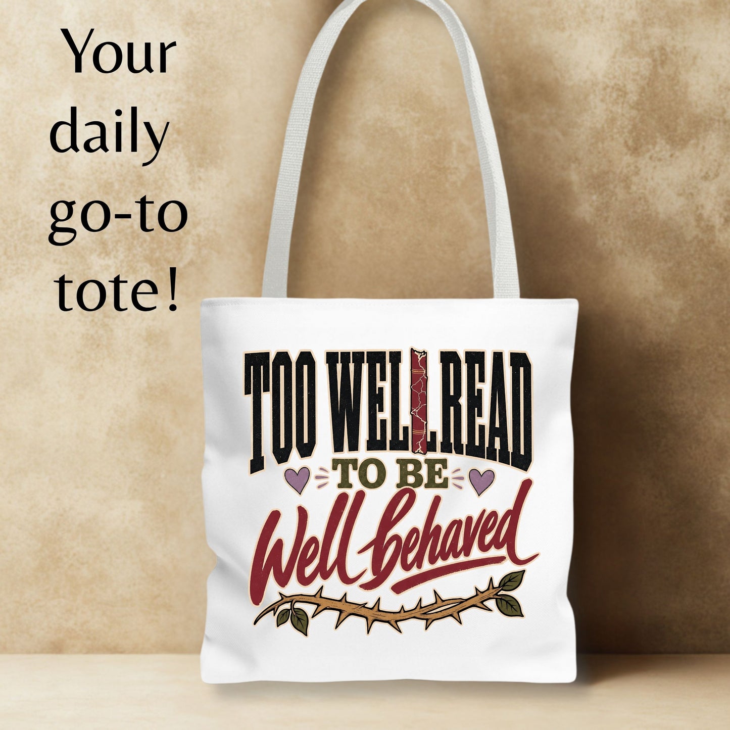 Too Well Read to Be Well Behaved Tote Bag, Book Lover Tote, Bookish Bag, Reader Gift, BookTok Gift, Literary Book Bag
