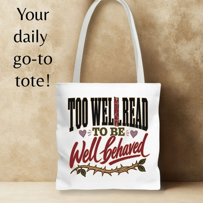 Too Well Read to Be Well Behaved Tote Bag, Book Lover Tote, Bookish Bag, Reader Gift, BookTok Gift, Literary Book Bag