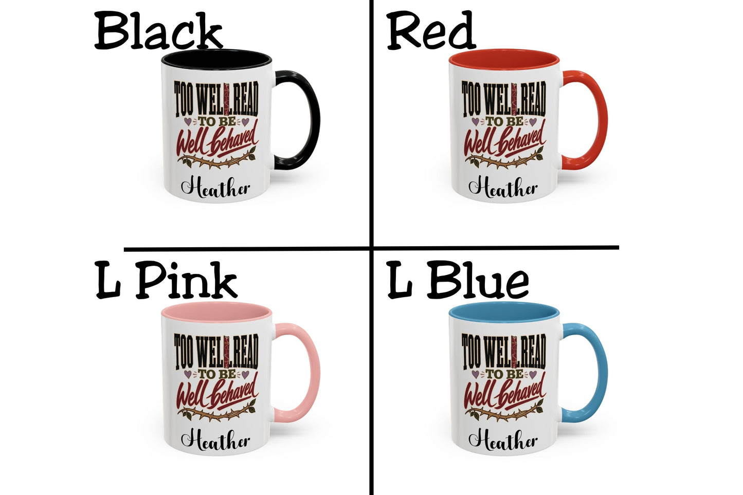 Too Well Read to Be Well Behaved Personalized Mug, Book Lover Mug, Custom Name Reader Gift, BookTok Mug, Literary Gift for Her