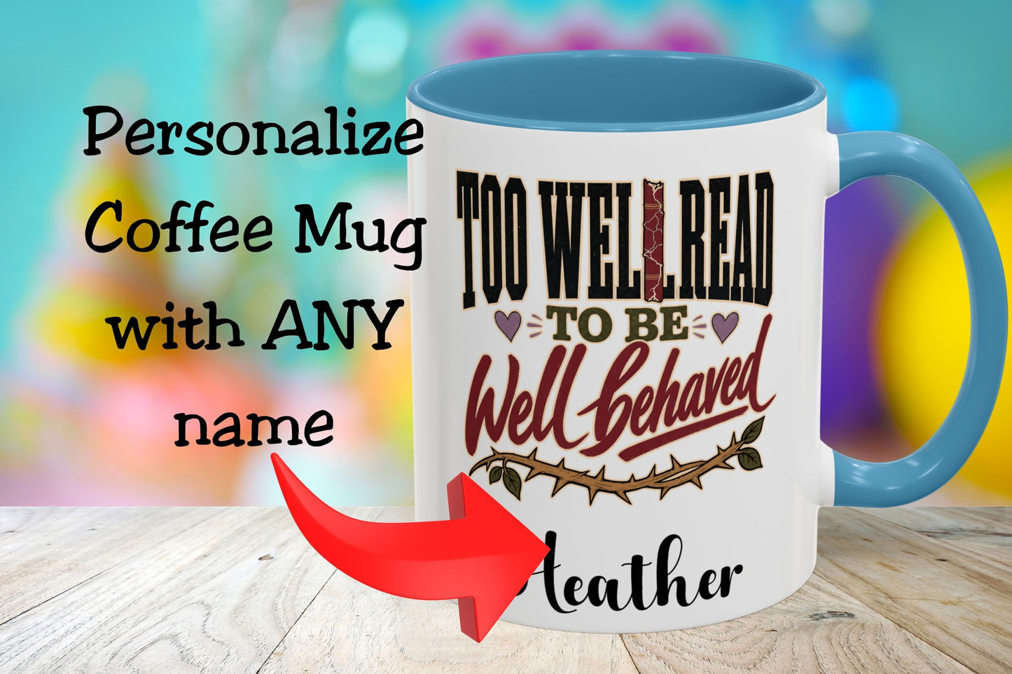 Too Well Read to Be Well Behaved Personalized Mug, Book Lover Mug, Custom Name Reader Gift, BookTok Mug, Literary Gift for Her