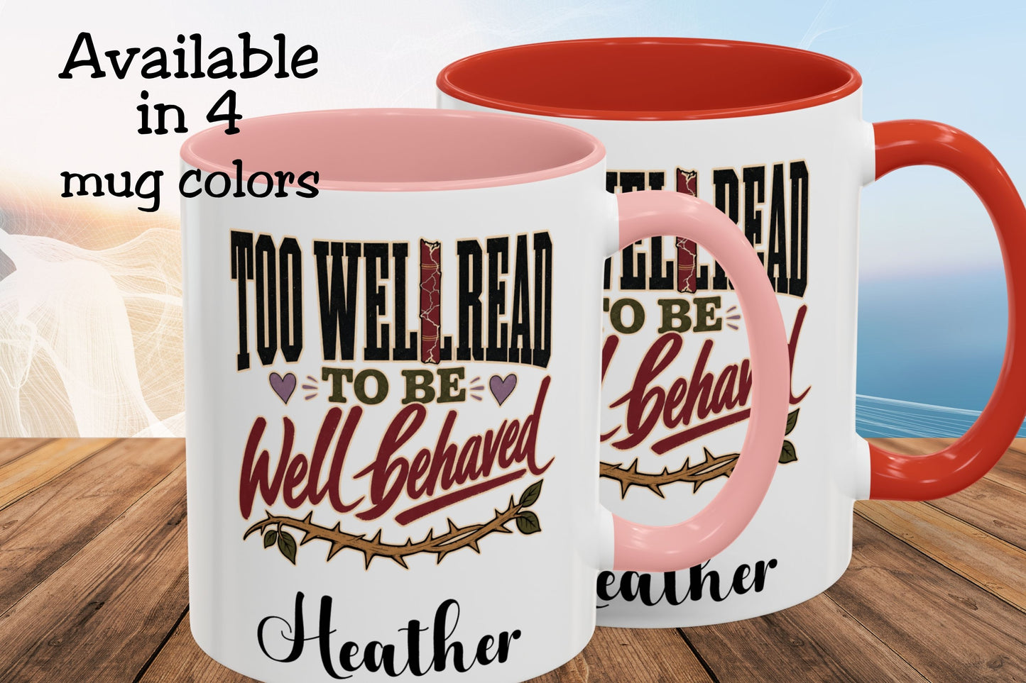 Too Well Read to Be Well Behaved Personalized Mug, Book Lover Mug, Custom Name Reader Gift, BookTok Mug, Literary Gift for Her
