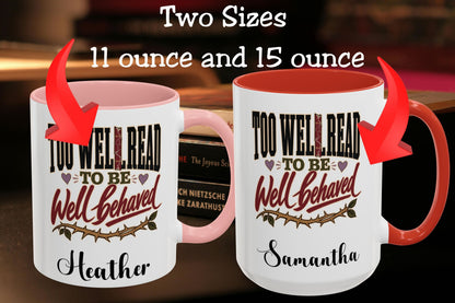 Too Well Read to Be Well Behaved Personalized Mug, Book Lover Mug, Custom Name Reader Gift, BookTok Mug, Literary Gift for Her