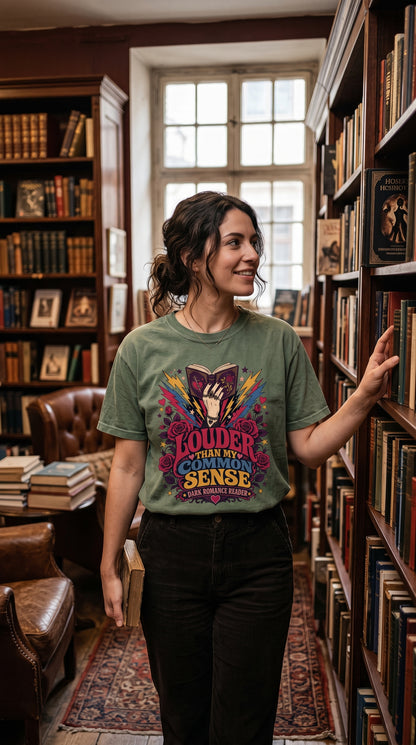 Louder Than My Common Sense Shirt, Dark Romance Reader Tee, BookTok Shirt, Villain Romance Gift, Book Lover Graphic Tee