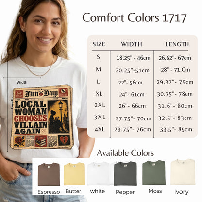 A woman wearing a white Comfort Colors 1717 graphic t-shirt with a vintage-style 'Local Woman Chooses Villain Again' print. The image includes a size chart with measurements for S through 4XL, an 'Available Colors' row of color swatches, and the Comfort Colors brand name at the top.