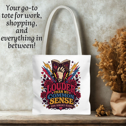Louder Than My Common Sense Tote Bag, Dark Romance Book Lover Tote, Funny BookTok Reader Gift, Romance Reader Bag, Bookish Tote
