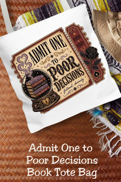 Admit One to Poor Decisions Tote Bag, Dark Romance Book Lover Tote, Funny Reader Gift, BookTok Bag, Fictional Men Bookish Tote