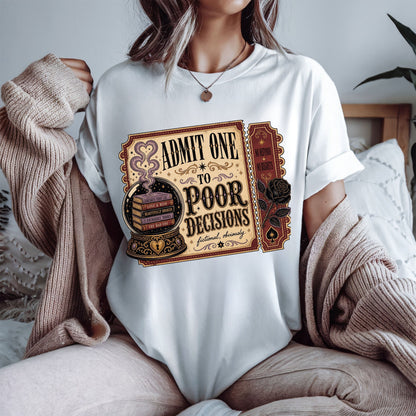 Admit One to Poor Decisions Shirt, Dark Romance Reader Shirt, Funny Book Lover Tee, BookTok Shirt, Fictional Men Romance Gif