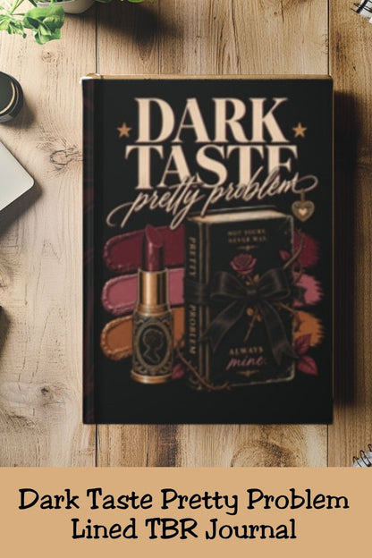 Dark Taste Pretty Problem Journal, Dark Romance Hardcover Notebook, Gothic Book Lover Gift, Celestial Lined Journal, Romantasy Gift