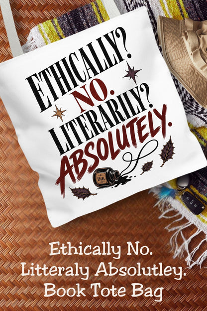 Ethically? No. Literarily? Absolutely. This funny book lover tote captures the joy of rooting for complicated fictional characters. Distressed lettering, deep red accents, and a vintage ink bottle give the design a gothic literary feel. The 16 × 16-inch bag carries your current read and daily essentials for library trips and book club nights. A thoughtful gift for dark romance readers, romantasy fans, and fictional villain enthusiasts.