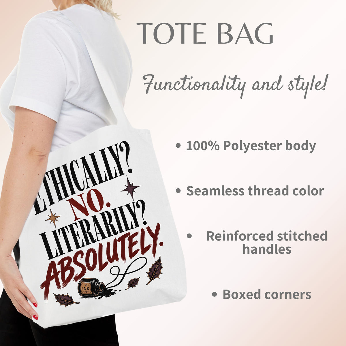 A white tote bag with a humorous quote printed on it, carried by a model wearing a white t-shirt. The text on the bag reads 'ETHICALLY? NO.