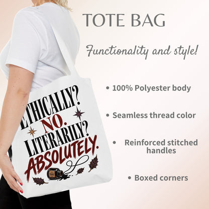 A white tote bag with a humorous quote printed on it, carried by a model wearing a white t-shirt. The text on the bag reads 'ETHICALLY? NO.