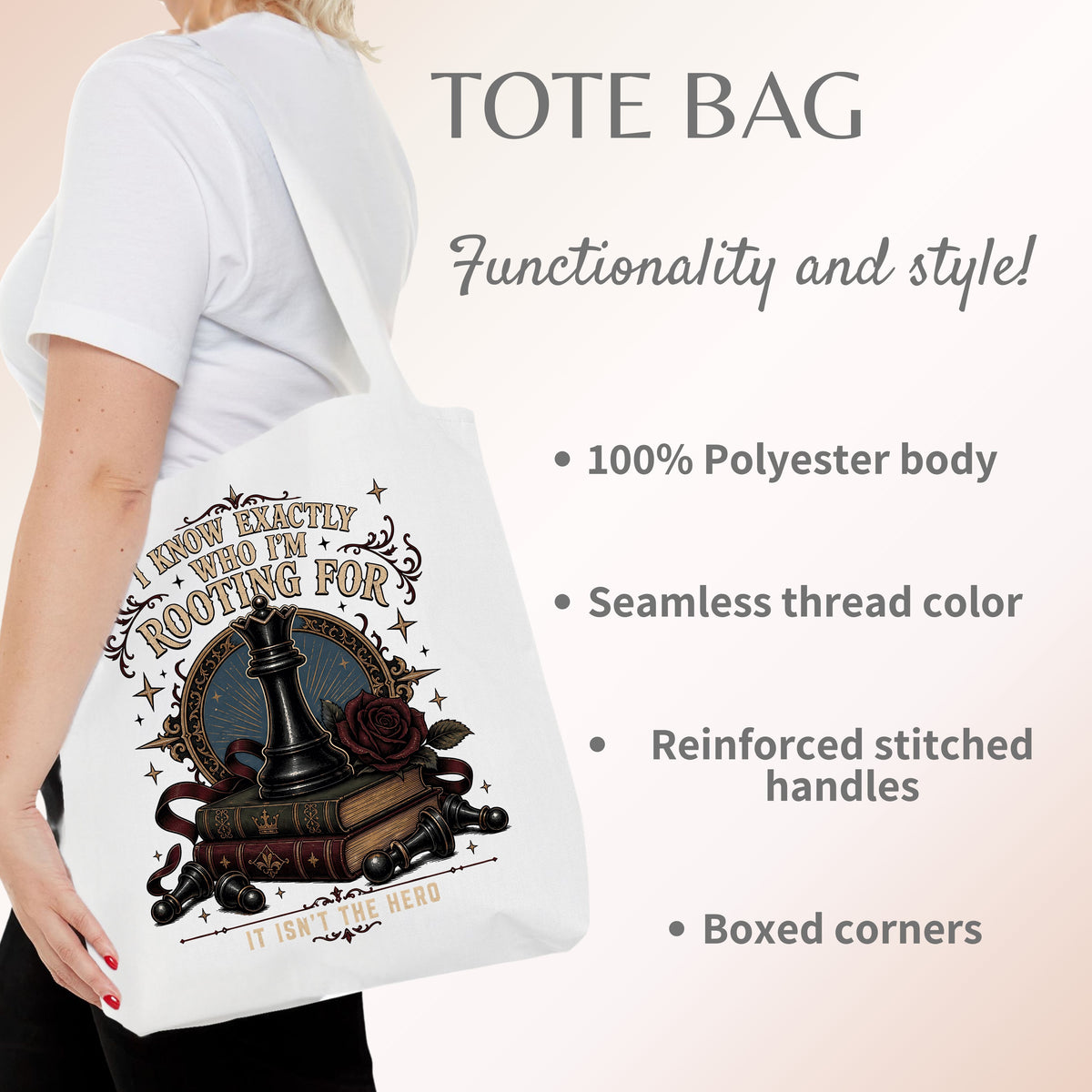 A woman wearing a white T-shirt carries a large white tote bag with a gothic-themed illustration and text. The bag features a chess piece, roses, books, and the phrase 'I Know Exactly What I'm rooting for.