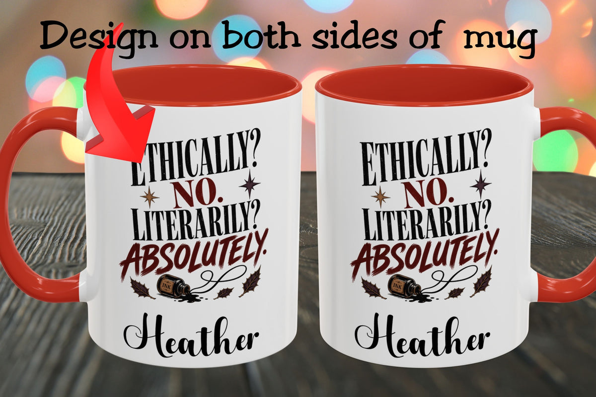 Two white ceramic mugs with red interiors and handles are shown side by side on a dark wooden surface, with a colorful blurred bokeh background. Black text at the top reads 'Design on both sides of mug,' and each mug features the printed phrase 'ETHICALLY? NO.
