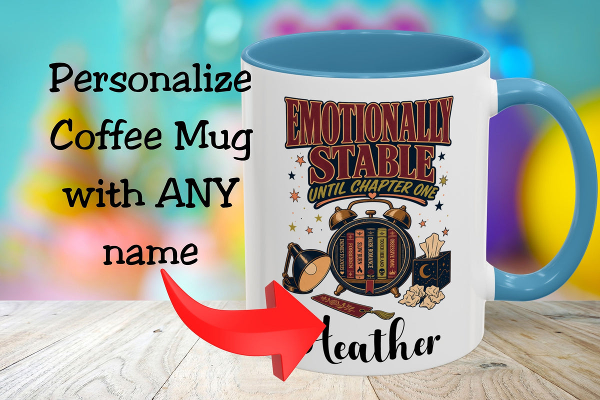 A white coffee mug with a blue handle and interior, featuring a colorful graphic that reads 'Emotionally Stable Until Chapter One' and the name 'Leather' at the bottom. Large text on the left says 'Personalize Coffee Mug with ANY name' with a red arrow pointing to the mug.