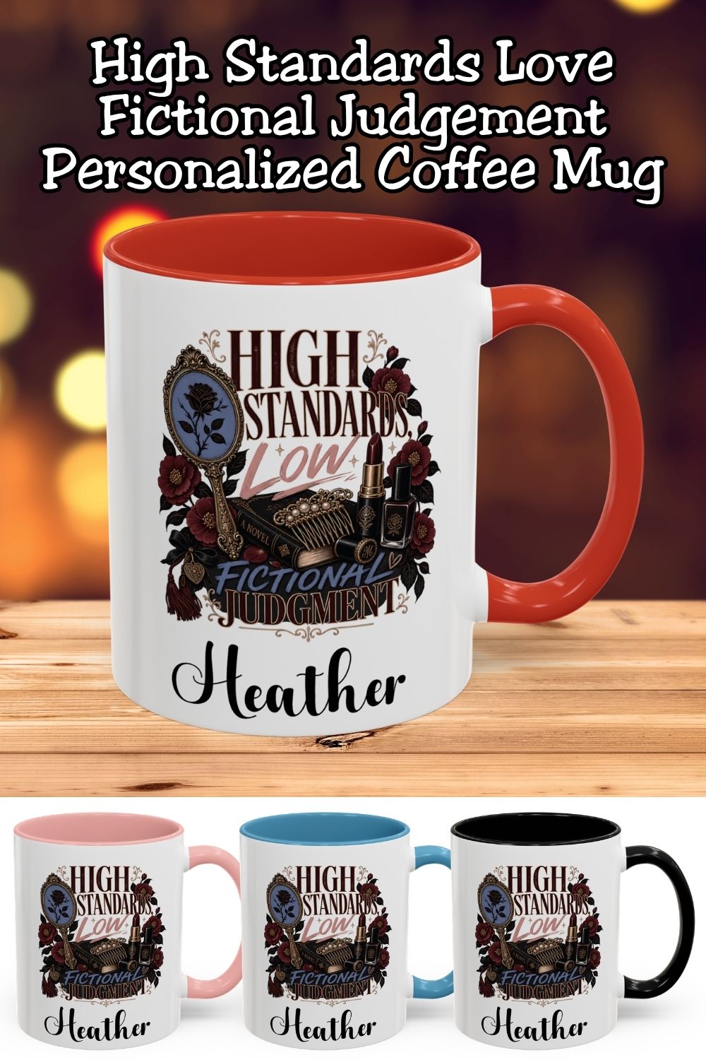 High standards, low fictional judgment. This funny romance reader mug combines a vintage hand mirror, burgundy flowers, lipstick, and a novel for a gothic bookish look. Choose an 11 oz or 15 oz size, both available with red, light blue, black, or pink accents. A fun gift for dark romance fans, book club friends, and readers who always fall for the complicated character. Save this idea for your next book lover gift.