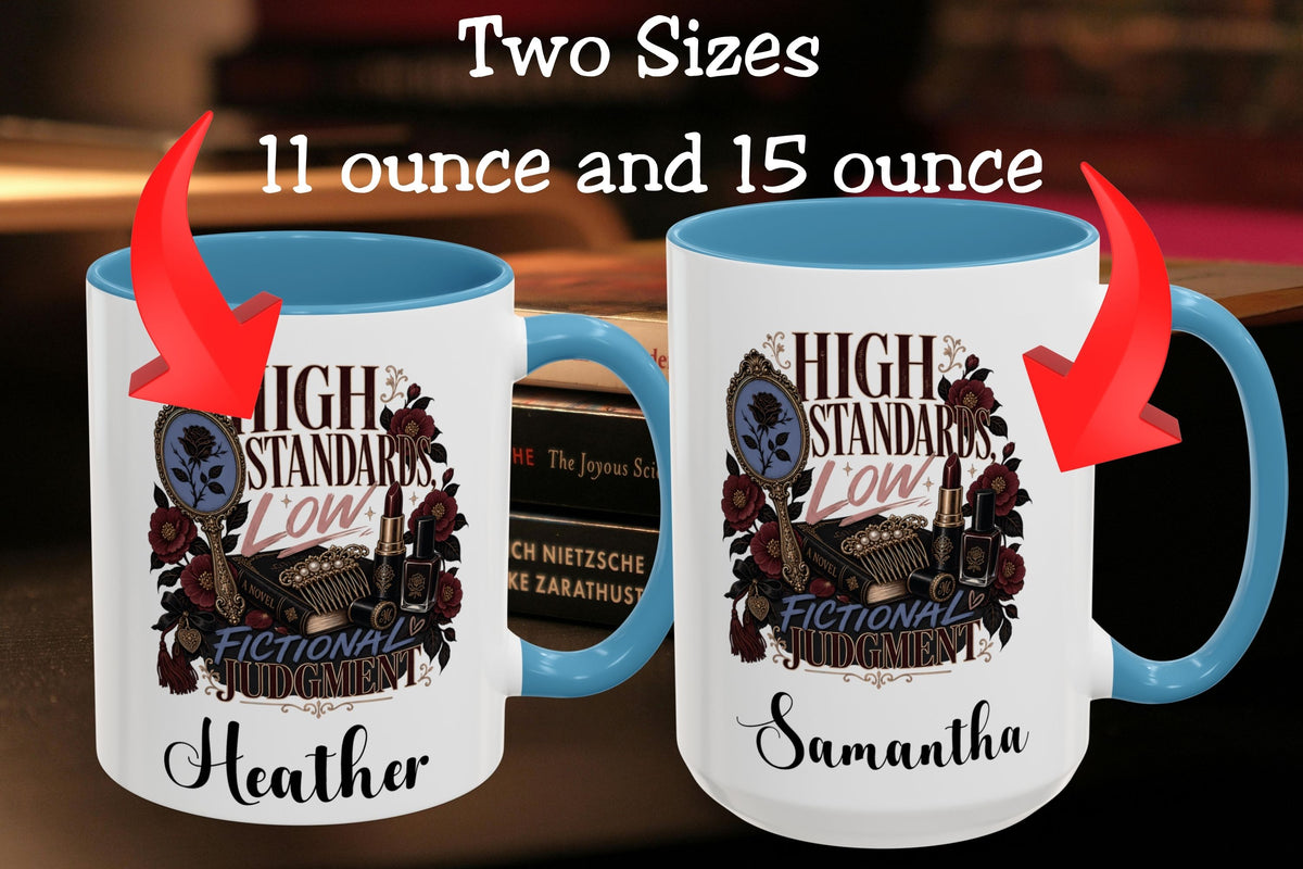 High Standards Low Fictional Judgment Mug, Funny Romance Reader Gift, Gothic Floral Book Lover Cup, 11 oz and 15 oz, 4 Colors