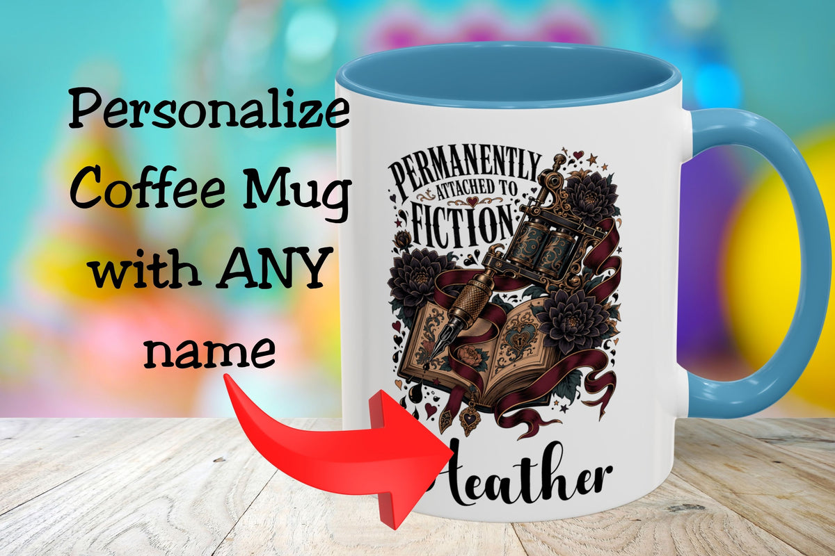 Personalized Book Lover Mug, Permanently Attached to Fiction, Gothic Tattoo Coffee Cup, Custom Reader Gift, 11 oz and 15 oz, 4 Colors