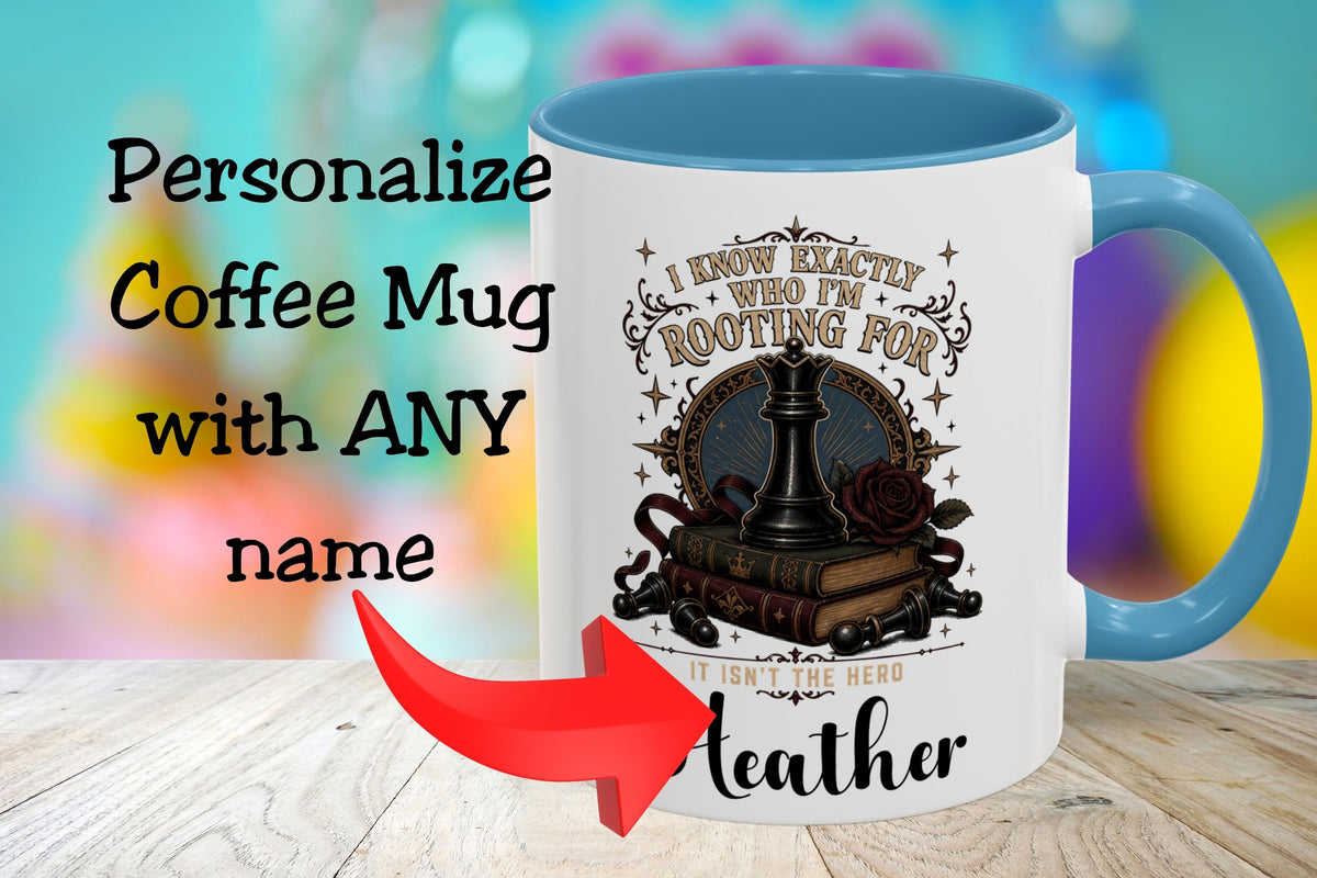 Personalized Villain Lover Mug, I Know Exactly Who I’m Rooting For, Dark Romance Reader Gift, 11 oz and 15 oz, 4 Colors