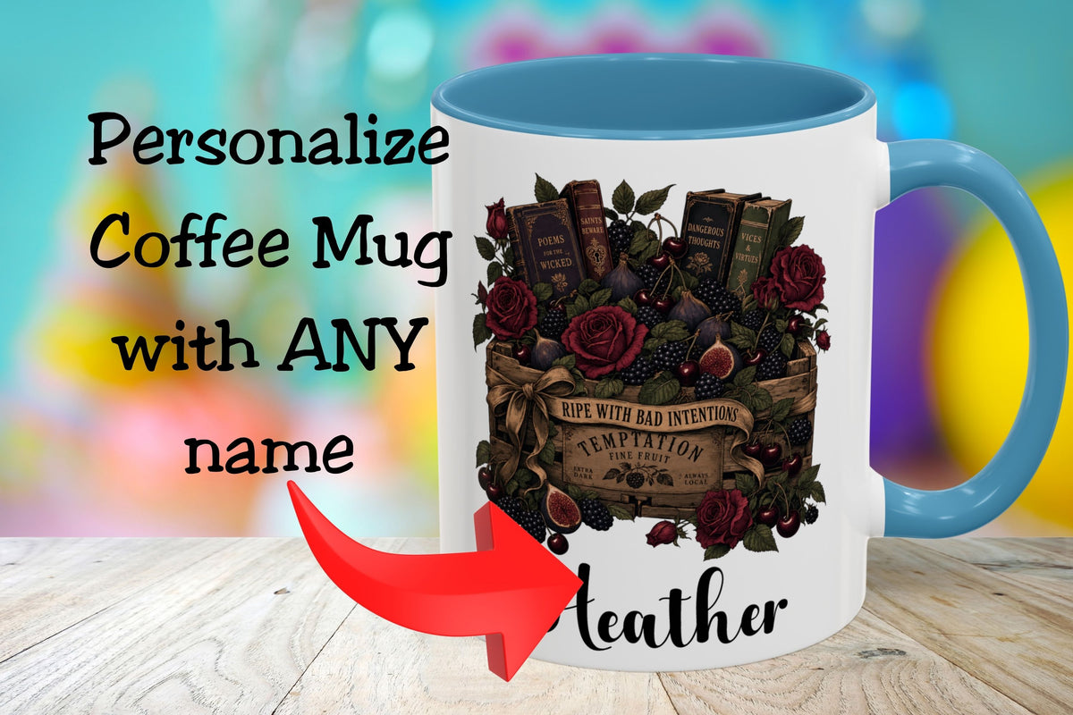 Personalized Dark Romance Mug, Ripe With Bad Intentions, Gothic Books and Roses, Custom Reader Gift, 11 oz and 15 oz, 4 Colors
