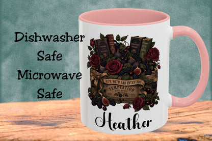 Personalized Dark Romance Mug, Ripe With Bad Intentions, Gothic Books and Roses, Custom Reader Gift, 11 oz and 15 oz, 4 Colors