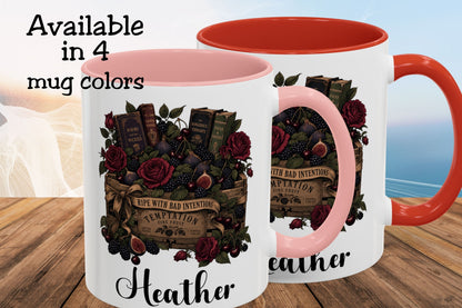 Personalized Dark Romance Mug, Ripe With Bad Intentions, Gothic Books and Roses, Custom Reader Gift, 11 oz and 15 oz, 4 Colors