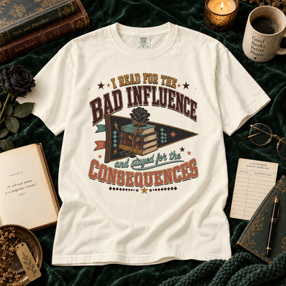Funny Book Lover Shirt, I Read for the Bad Influence Tee, Romance Reader Gift, Bookish Graphic T Shirt, Reading Club Top