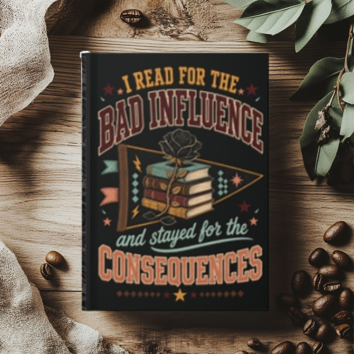 Funny Book Lover Hardcover Journal, Bad Influence Reading Notebook, Lined Bookish Journal, Romance Reader Gift