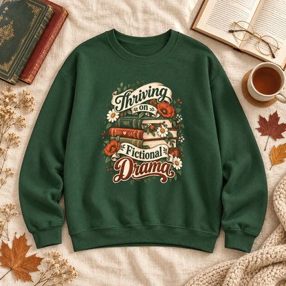 Thriving on Fictional Drama Sweatshirt, Bookish Reader Crewneck, Book Lover Gift, Romance Reader Shirt, Floral Book Sweatshirt