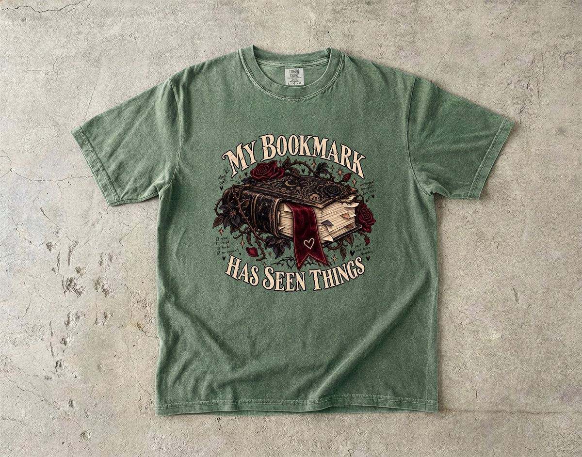 My Bookmark Has Seen Things Shirt, Funny Book Lover Gift, Reader Comfort Colors Tee, Book Club Librarian T-Shirt