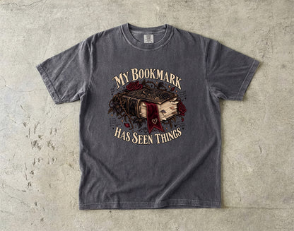 My Bookmark Has Seen Things Shirt, Funny Book Lover Gift, Reader Comfort Colors Tee, Book Club Librarian T-Shirt