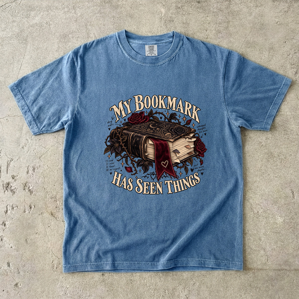 My Bookmark Has Seen Things Shirt, Funny Book Lover Gift, Reader Comfort Colors Tee, Book Club Librarian T-Shirt