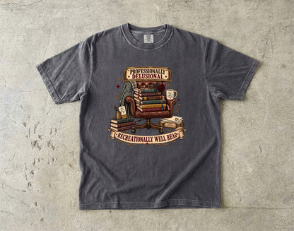 Funny Book Lover Shirt, Professionally Delusional Tee, Recreationally Well Read Shirt, Reader Gift, Book Club T Shirt