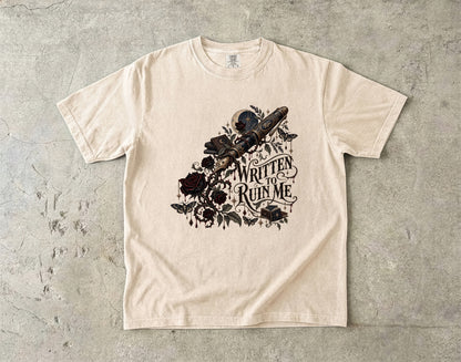 Written to Ruin Me Shirt, Gothic Book Lover Tee, Dark Romance Reader Gift, Comfort Colors Bookish Shirt, Writer Gift