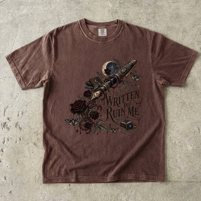 Written to Ruin Me Shirt, Gothic Book Lover Tee, Dark Romance Reader Gift, Comfort Colors Bookish Shirt, Writer Gift