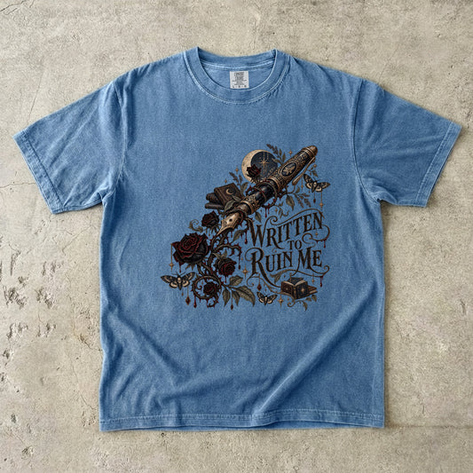 Written to Ruin Me Shirt, Gothic Book Lover Tee, Dark Romance Reader Gift, Comfort Colors Bookish Shirt, Writer Gift