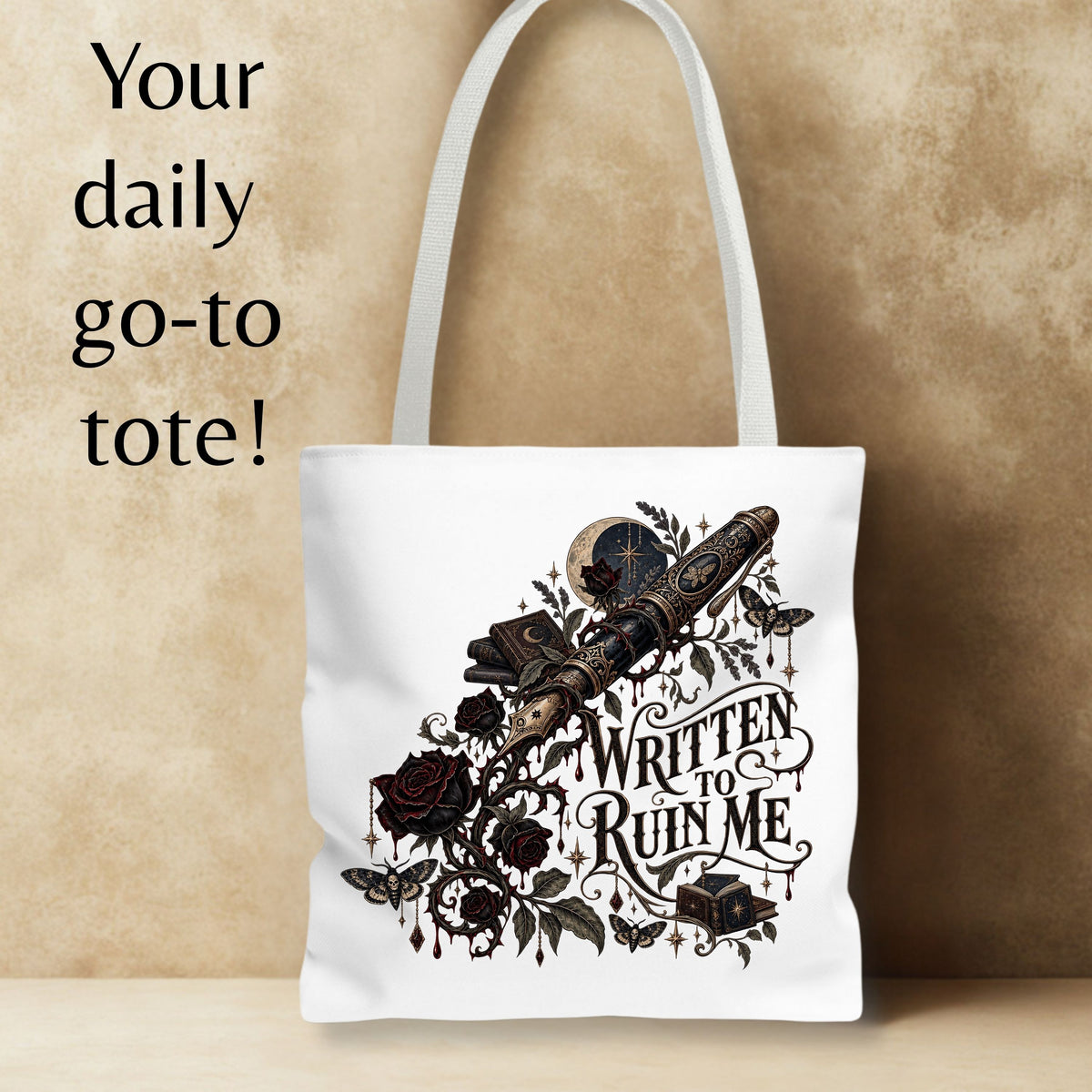 Written to Ruin Me Tote Bag, Gothic Book Lover Gift, Dark Romance Reader Bag, Literary Book Tote, 16x16, 5 Handle Colors