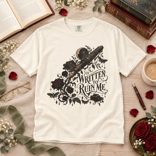 Written to Ruin Me Shirt, Gothic Book Lover Tee, Dark Romance Reader Gift, Comfort Colors Bookish Shirt, Writer Gift