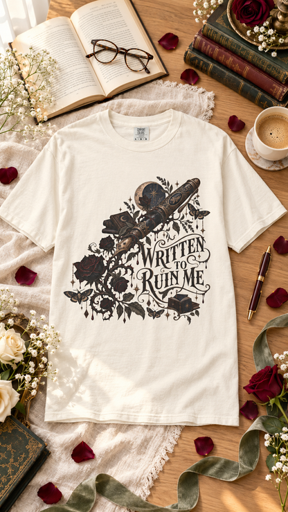 Written to Ruin Me Shirt, Gothic Book Lover Tee, Dark Romance Reader Gift, Comfort Colors Bookish Shirt, Writer Gift