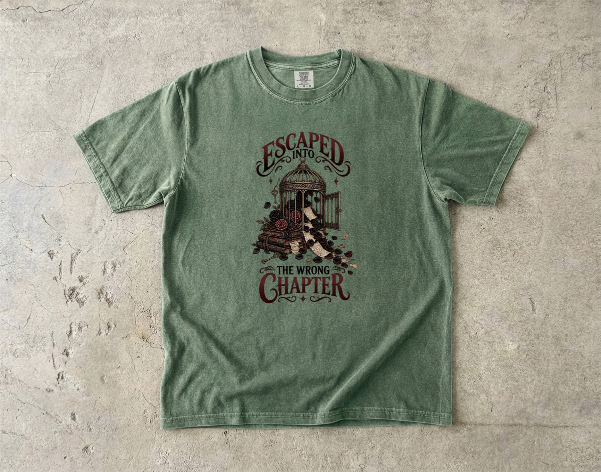 Escaped Into the Wrong Chapter Shirt, Dark Romance Reader Tee, Gothic Book Lover Gift, Romantasy Bookish T Shirt