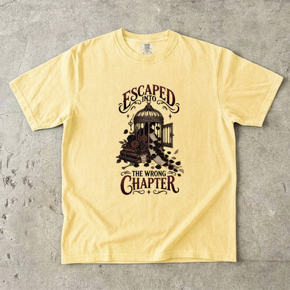 Escaped Into the Wrong Chapter Shirt, Dark Romance Reader Tee, Gothic Book Lover Gift, Romantasy Bookish T Shirt