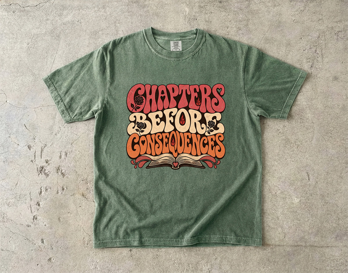 Chapters Before Consequences Shirt, Funny Book Lover Tee, Romance Reader Gift, Retro Comfort Colors Bookish T-Shirt