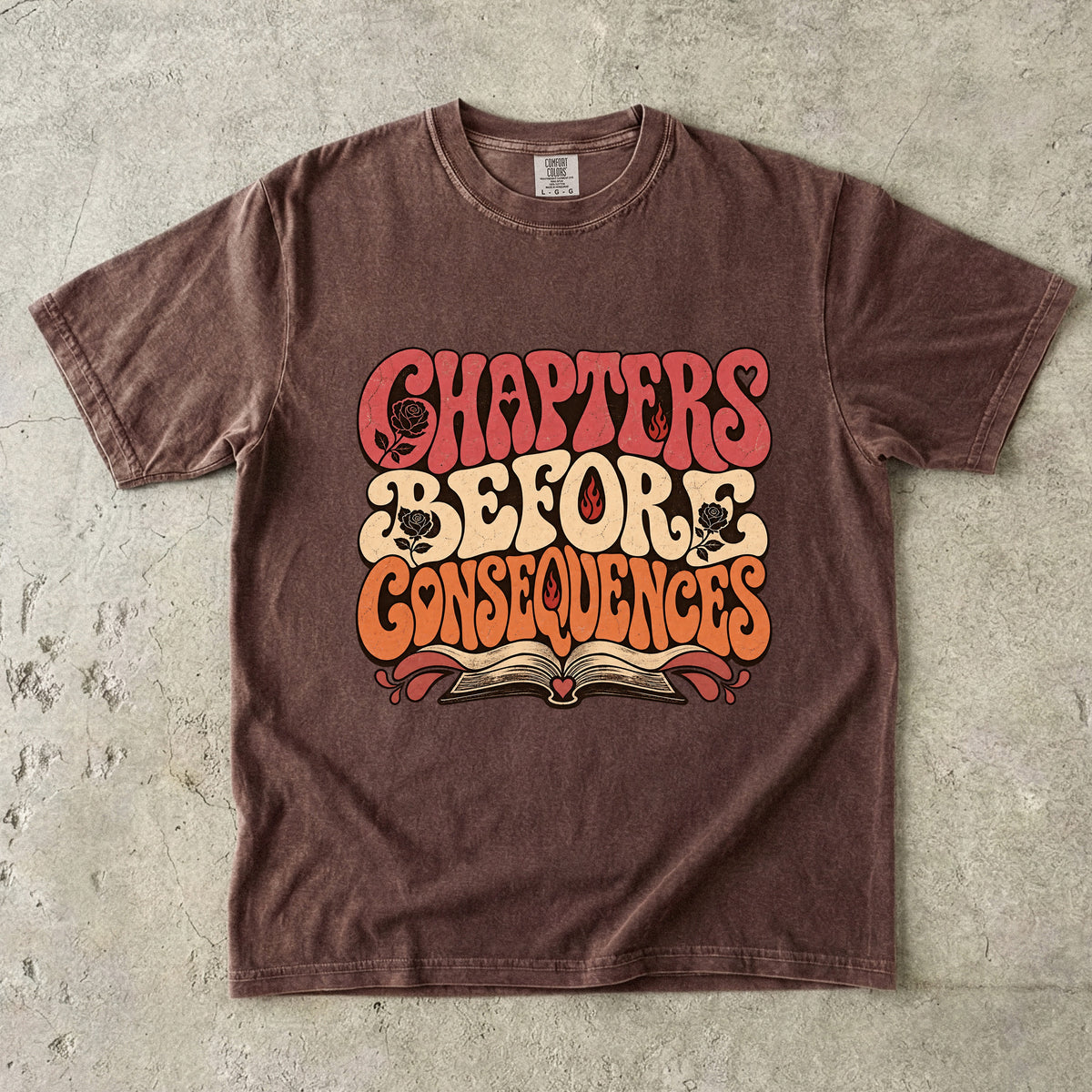 Chapters Before Consequences Shirt, Funny Book Lover Tee, Romance Reader Gift, Retro Comfort Colors Bookish T-Shirt